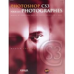 Photoshop CS3 pour les photographes (1C�d�rom)