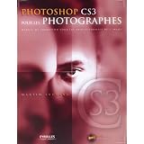 Photoshop CS3 pour les photographes (1C�d�rom)par Martin Evening