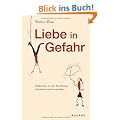 Liebe in Gefahr: Fallstricke in der Beziehung  erkennen und vermeiden: Fallstricke in der Liebe erkennen und vermeiden