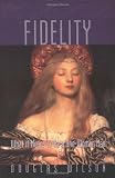 Fidelity: What It Means to be a One-Woman Man