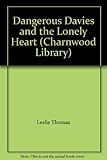 Dangerous Davies and the lonely heart