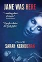 Jane Was Here [ JANE WAS HERE BY Kernochan, Sarah ( Author ) Jun-14-2011