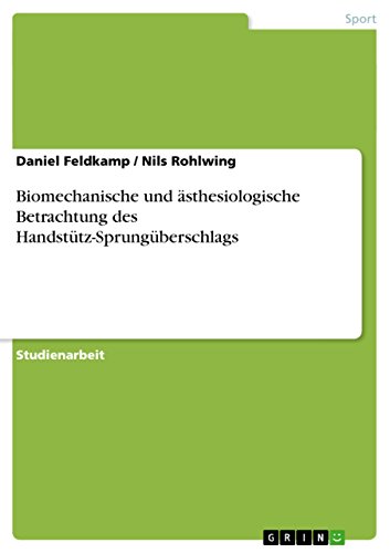 Biomechanische und ästhesiologische Betrachtung des Handstütz-Sprungüberschlags (German Edition)