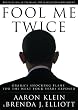 Fool Me Twice: Obama's Shocking Plans for the Next Four Years Exposed (Library Edition)