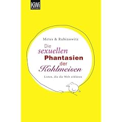 Die sexuellen Phantasien der Kohlmeisen: Listen, die die Welt erkl�ren