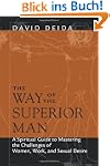 The Way of the Superior Man: A Spirit...