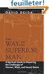 The Way Of The Superior Man: A Spirit...