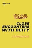 Close encounters with the deity