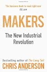 Makers: The New Industrial Revolution