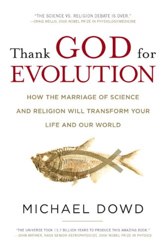 Thank God for Evolution: How the Marriage of Science and Religion Will Transform Your Life and Our World under Religious Studies in The Books Store