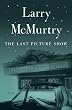 The LAST PICTURE SHOW : A Novel