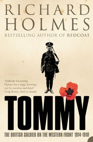 Tommy: The British Soldier on the Western Front Paperback - March 7, 2005