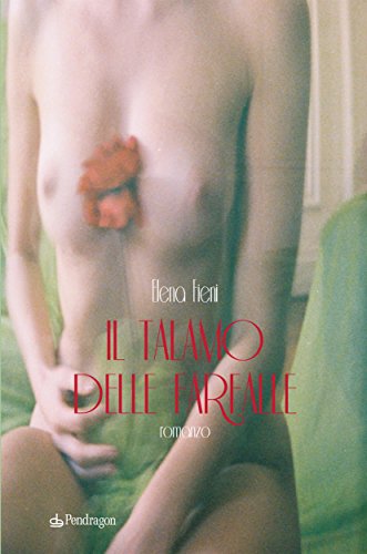 Il talamo delle farfalle: 206 (Linferno) (Italian Edition)