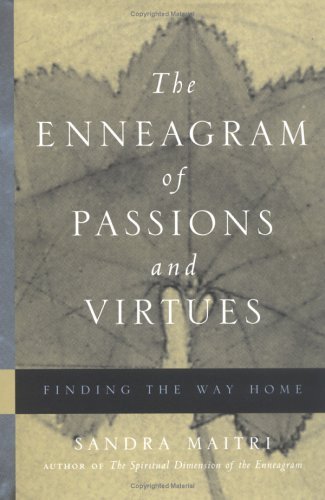 The Enneagram of Passions and Virtues: Finding the Way Home Book Image