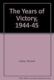 The years of victory : 1944-45