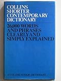 Collins shorter contemporary dictionary : 26,000 words and phrases clearly and simply explained