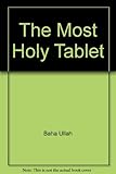The Most Holy Tablet