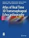 Atlas of Real Time 3D Transesophageal Echocardiography