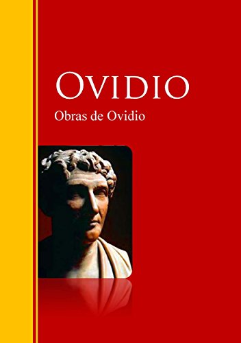 Obras de Ovidio: Biblioteca de Grandes Escritores (Spanish Edition)