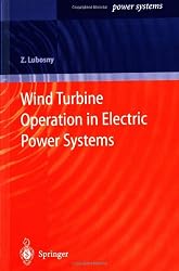 Wind Turbine Operation in Electric Power Systems: Advanced Modeling