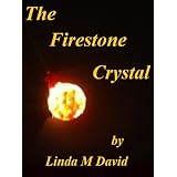 The Firestone Crystal ~ Linda David