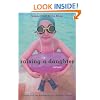 Raising a Daughter: Parents and the Awakening of a Healthy Woman