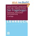 Der Fragebogen: Datenbasis, Konstruktion und Auswertung
