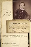 Tom Wills: His Spectacular Rise and Tragic Fall