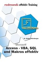 Access SQL, Makro, VBA effektiv Training: redmond's effektiv Training