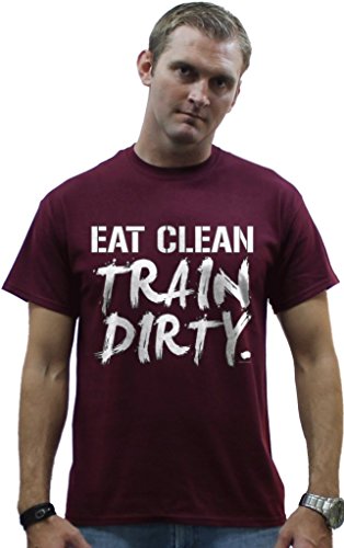 Eat Clean Train Dirty T-shirt Gym Shirts Small Maroon