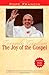 The Joy of the Gospel: Evangelii Gaudium