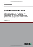 Produkt-Bild: Was Multiplikatoren leisten k&ouml;nnen: Ergebnisse der Analyse von drei Fallstudien &uuml;ber Multiplikatorenteams in ihrer T&auml;tigkeit der unterrichtlichen und ... Offenes Lernen in &ouml;sterreichischen HAKs
