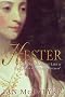Hester: The Remarkable Life of  Dr Johnson's 'Dear Mistress'