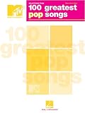 Selections from MTV's 100 Greatest Pop Songs - Piano/Vocal/Guitar Songbook