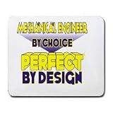 Mechanical Engineer By Choice Perfect By Design Mousepad