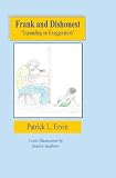 Frank and Dishonest: Expanding on Exaggeration