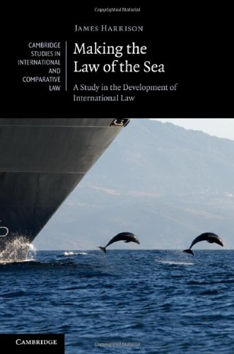 Making the Law of the Sea (Cambridge Studies in International and Comparative Law)