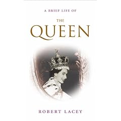 Brief Life of the Queen