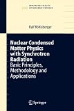 Nuclear Condensed Matter Physics with Synchrotron Radiation: Basic Principles, Methodology and Applications (Springer Tracts in Modern Physics)