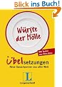 Langenscheidt W�rste der H�lle. �belsetzungen: Neue Sprachpannen aus aller Welt