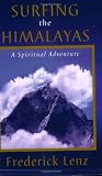 Surfing the Himalayas: A Spiritual Adventure