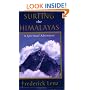 Surfing the Himalayas: A Spiritual Adventure