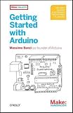Getting Started with Arduino (Make: Projects)