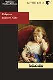 Pollyanna: Easyread Edition