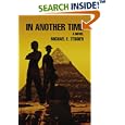 In Another Time by  Michael E Tessier