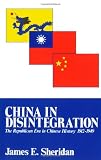 China in Disintegration (Transformation of Modern China Series)