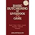 Basic Butchering of Livestock & Game