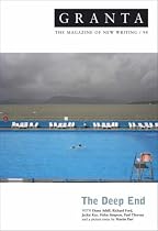 Granta 98: The Deep End (Granta: The Magazine of New Writing)