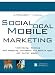 Social, Local, Mobile Marketing: informing, knowing and engaging customers via mobile apps and social games