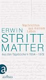 Produkt-Bild: Nachrichten aus meinem Leben: Aus den Tageb&uuml;chern 1954-1973